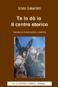 Te lo dò io il centro storico, vignette di Enzo Salanitro, a cura di Filippo Giordano